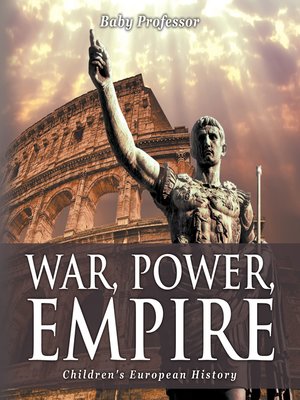 cover image of War, Power, Empire--Children's European History